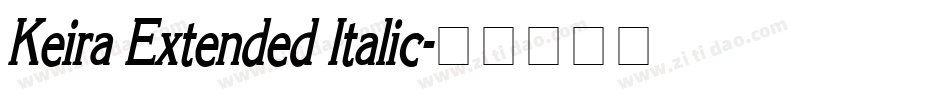 Keira Extended Italic字体转换